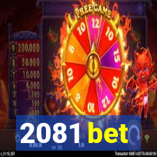 2081 bet